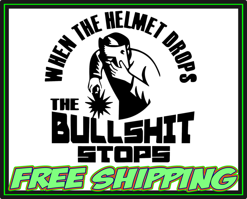 When The Helmet Drops The Bullshit Stops - Vinyl Decal Sticker