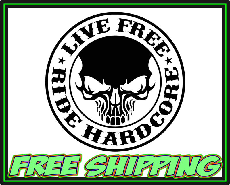 Live Free Ride Hardcore - Harley Davidson - Honda - Yamaha - Victory - Indian - Suzuki Motorcycle Vinyl Decal Sticker
