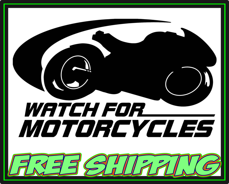 Watch For Motorcycles - Harley Davidson - Honda - Yamaha - Victory - Indian - Suzuki Motorcycle Vinyl Decal Sticker