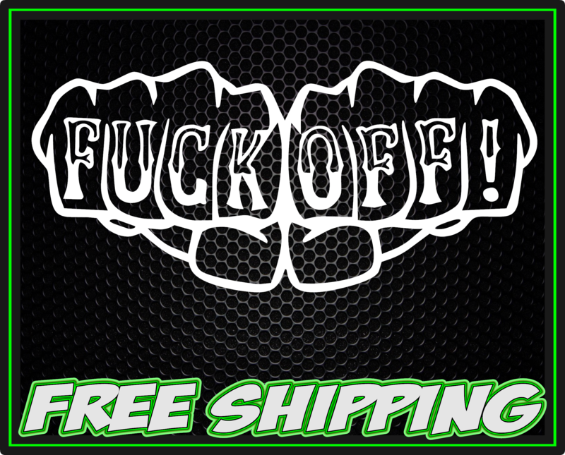 Fuck Off! Knuckles Outline Vinyl Decal Sticker