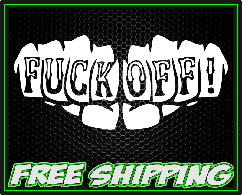 Fuck Off! Knuckles Vinyl Decal Sticker