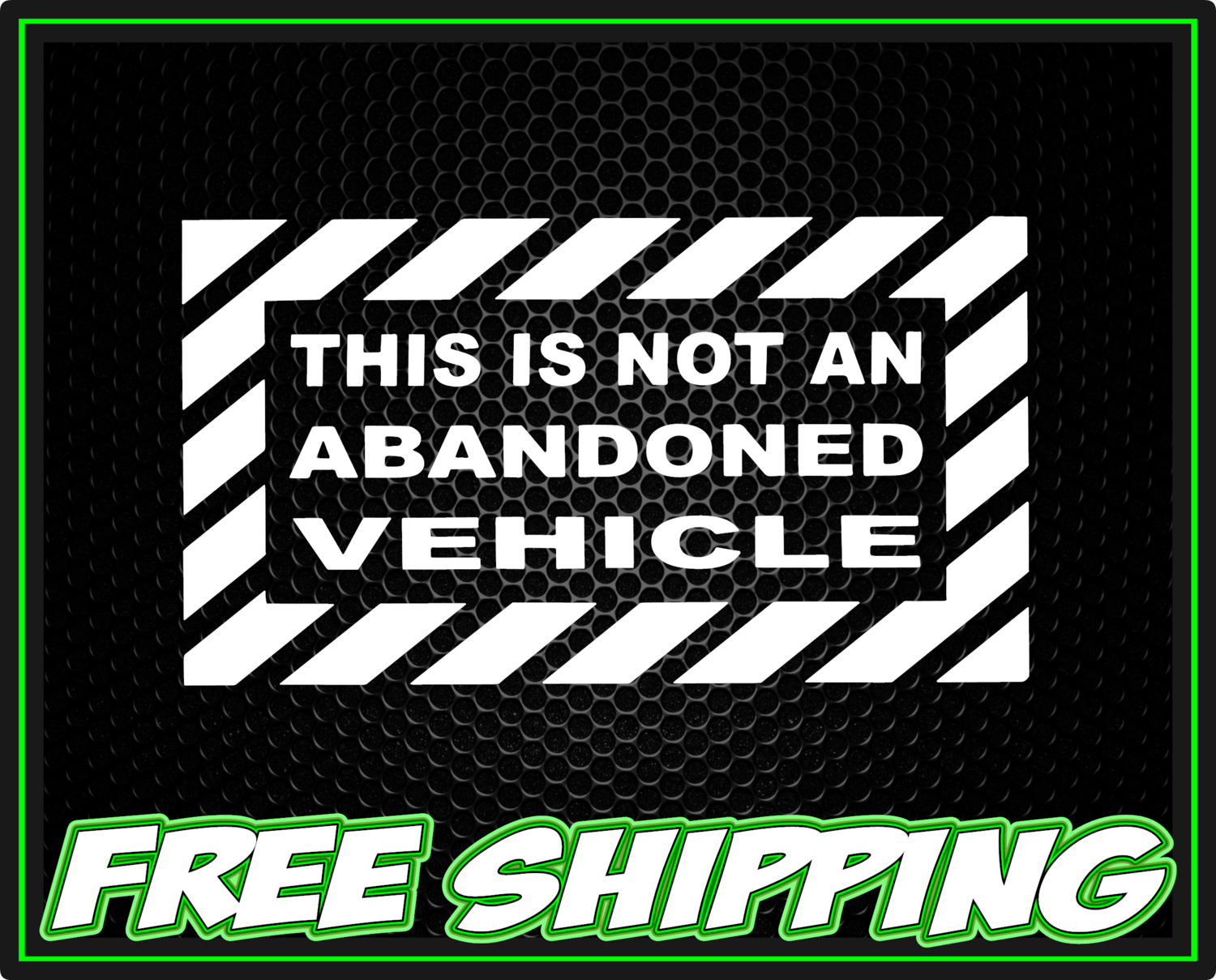 This Is Not An Abandoned Vehicle Notice Vinyl Decal Sticker