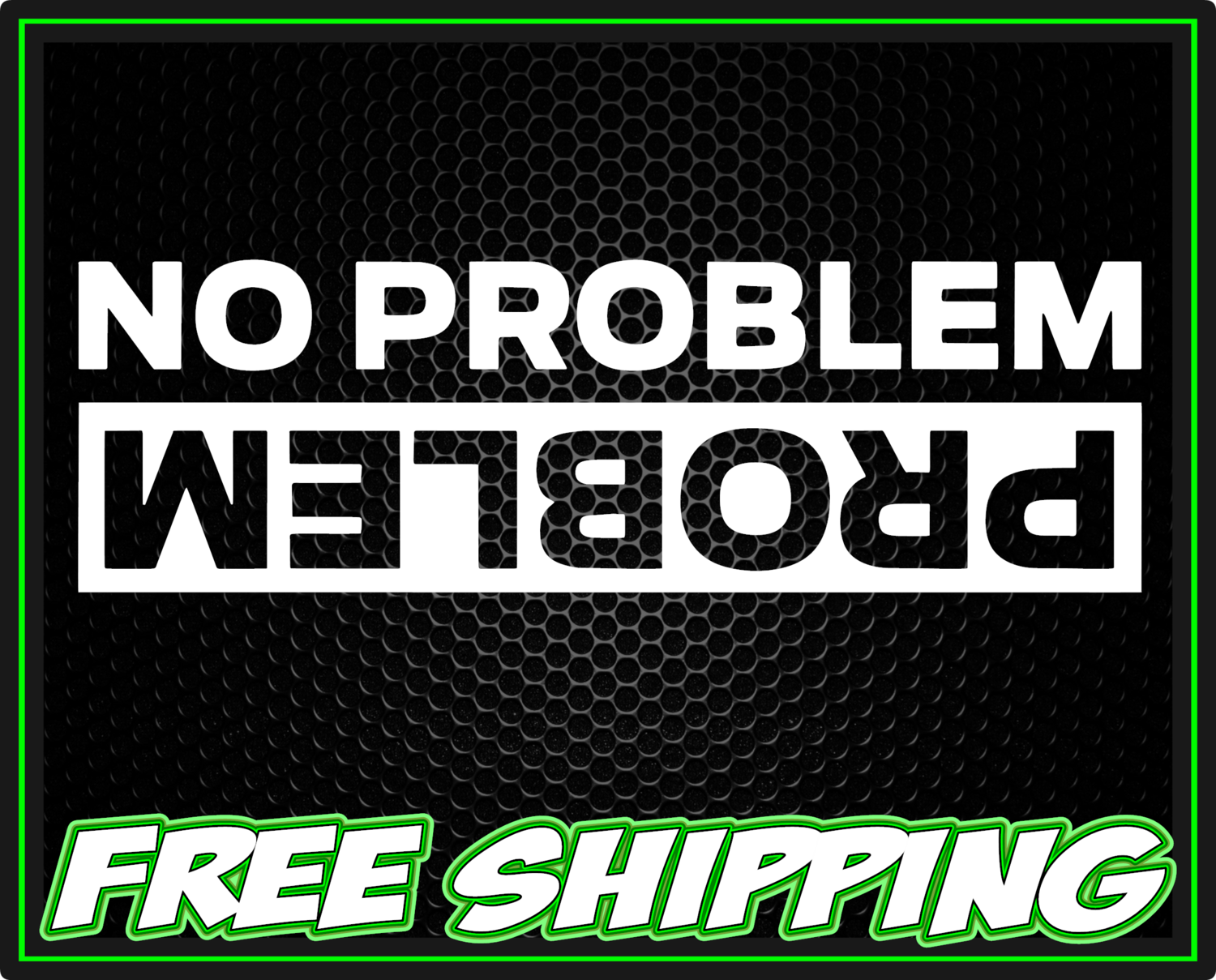 No Problem/Problem Upside Down Vinyl Decal Sticker