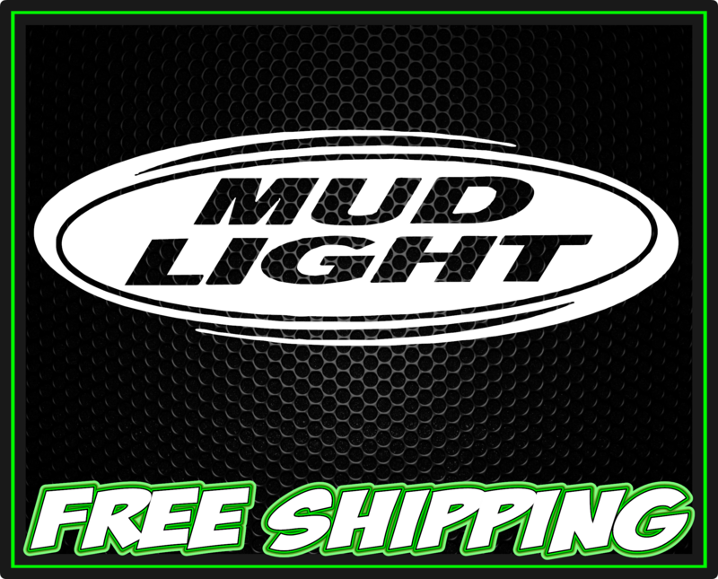 Mud Light Vinyl Decal Sticker