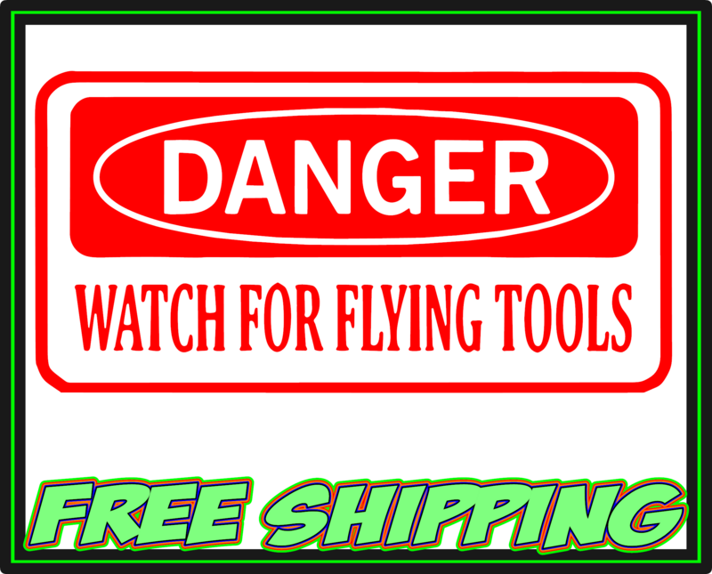 DANGER Watch For Flying Tools Outline Vinyl Decal Sticker