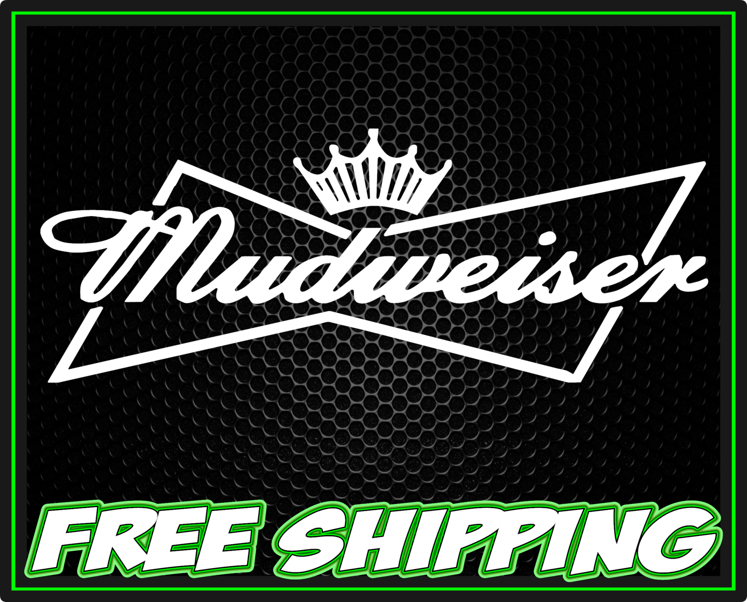 Mudweiser Vinyl Decal Sticker