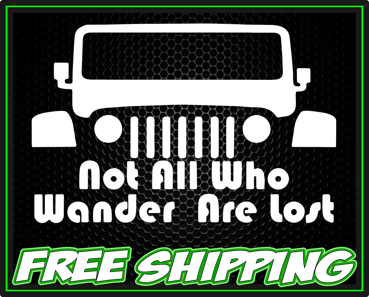 Jeep Not All Who Wander Are Lost Vinyl Decal Sticker