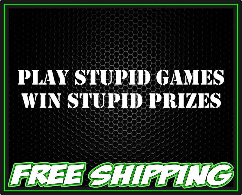 Play Stupid Games Win Stupid Prizes Vinyl Decal Sticker - Truck Car Window Slap