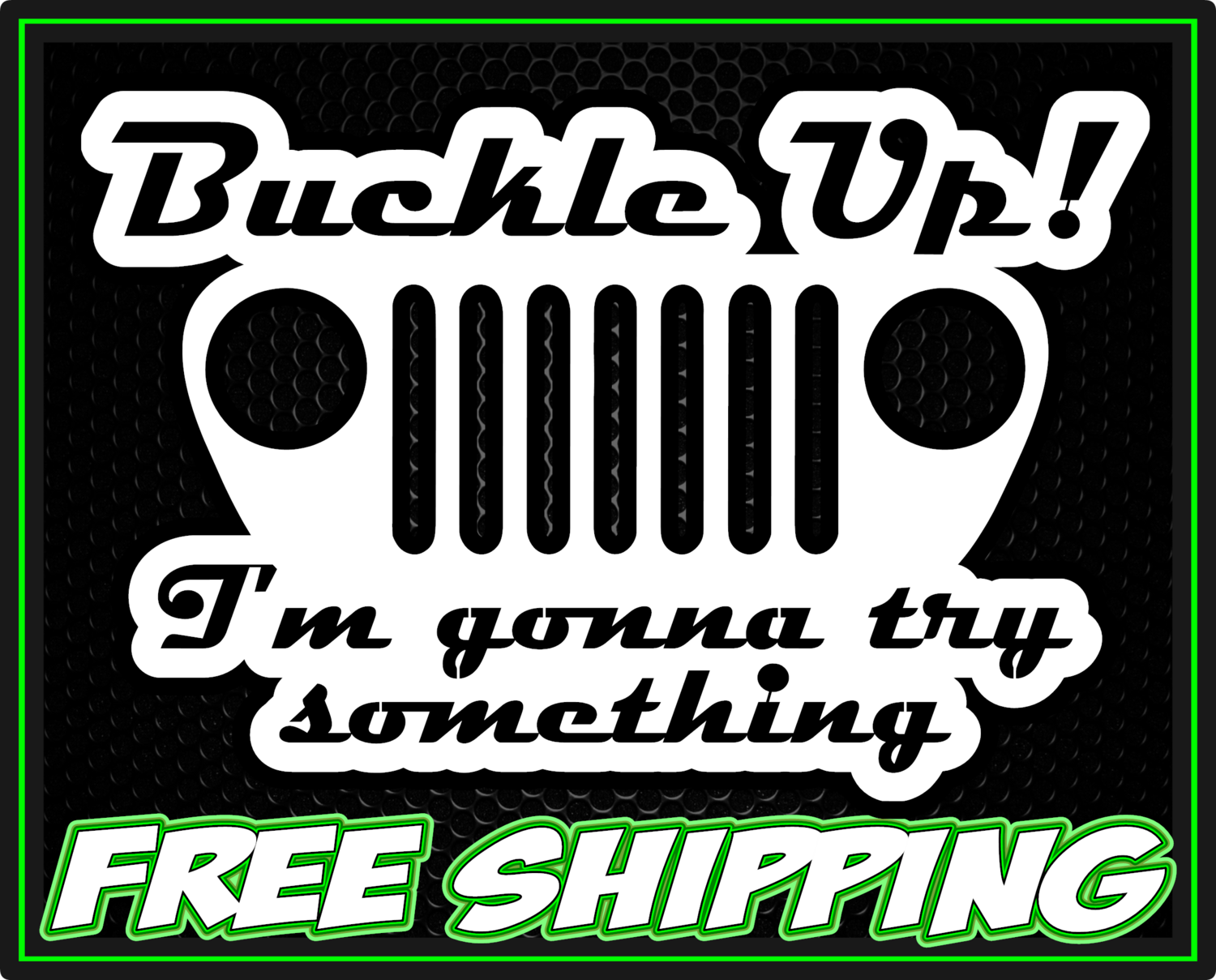 Buckle Up CJ Jeep Vinyl Decal Sticker