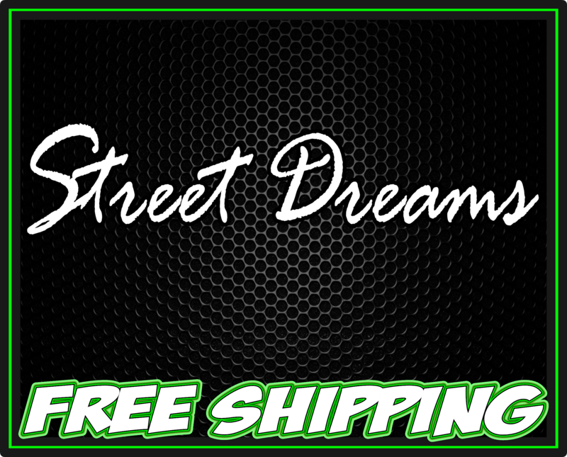 Street Dreams Vinyl Decal Sticker
