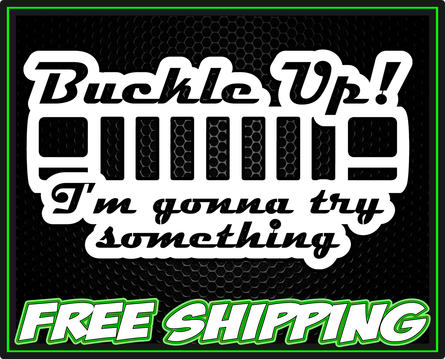 Buckle Up XJ Jeep Vinyl Decal Sticker