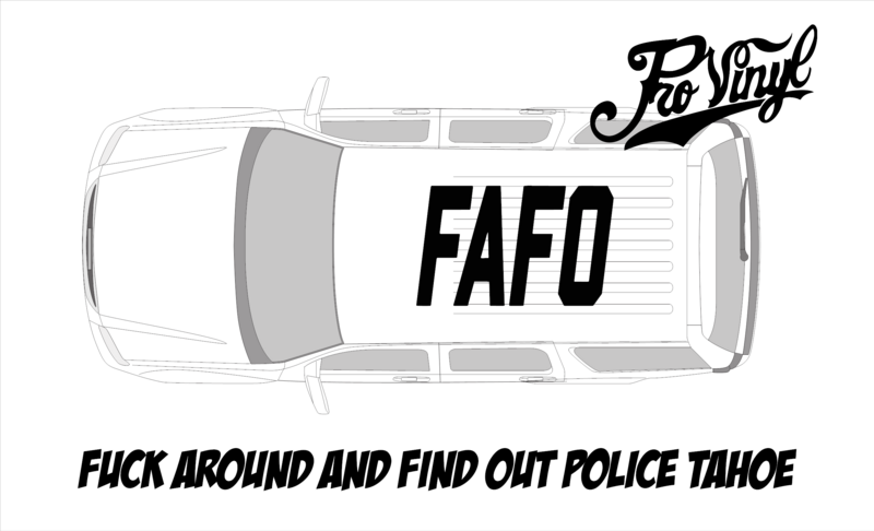 FAFO Police Tahoe Graphics Project