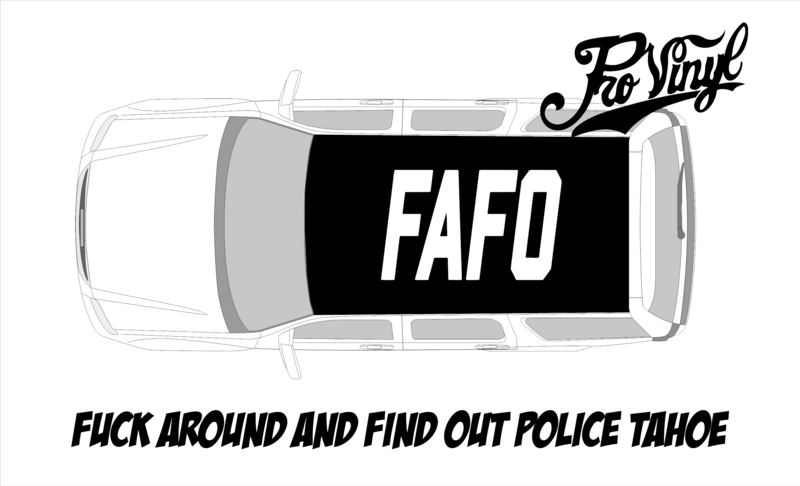 FAFO Police Tahoe Graphics Project