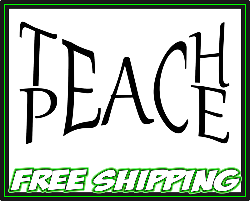 Teach Peace Premium Vinyl Decal Sticker