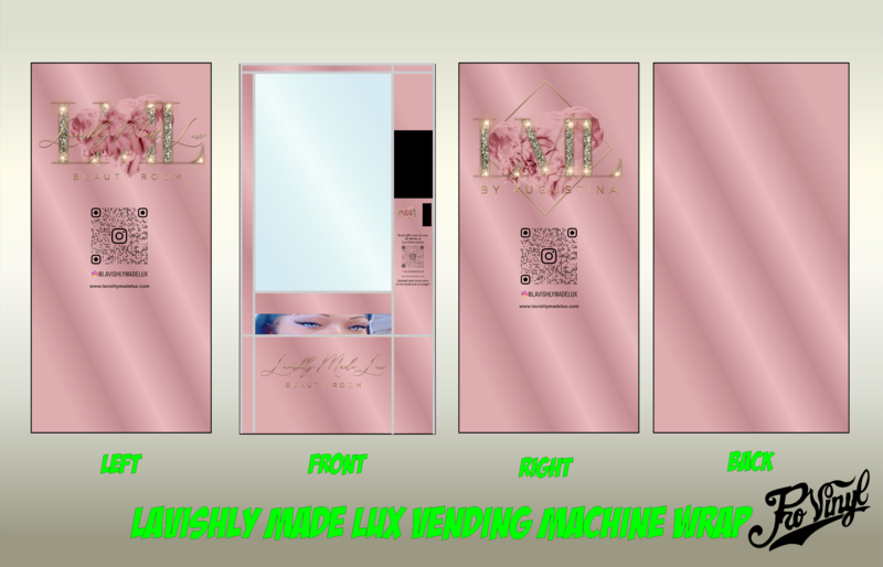 Lavishing Made Lux Vending Machine Wrap Project