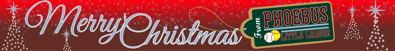 Phoebus Little League Banner  Xmas Banners
