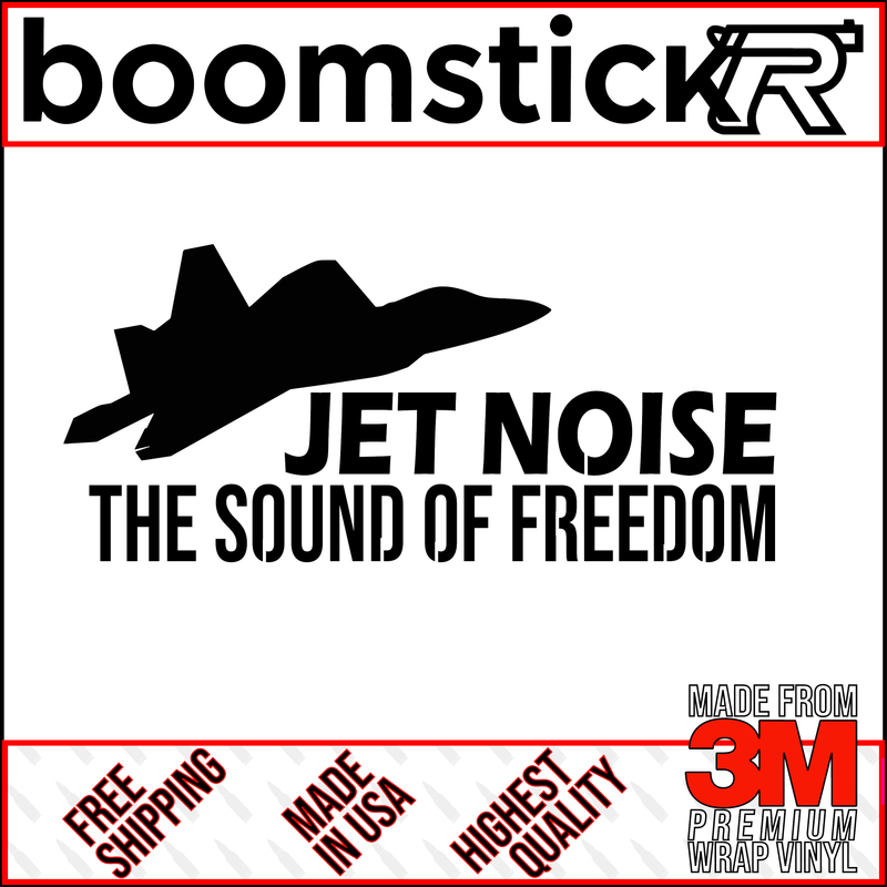 Jet Noise The Sound Of Freedom Premium Vinyl Decal Sticker