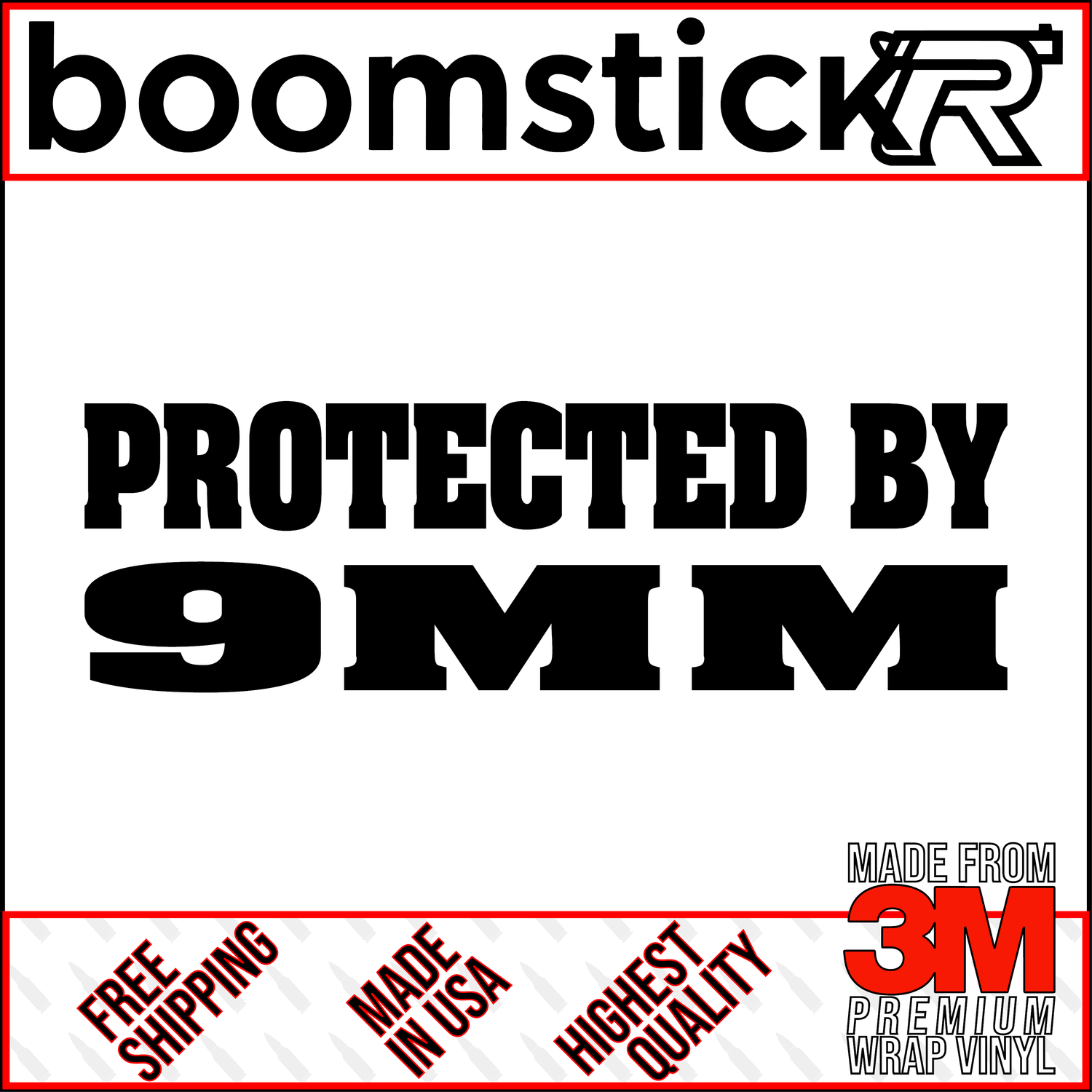 Protected by 9MM Premium Vinyl Decal Sticker