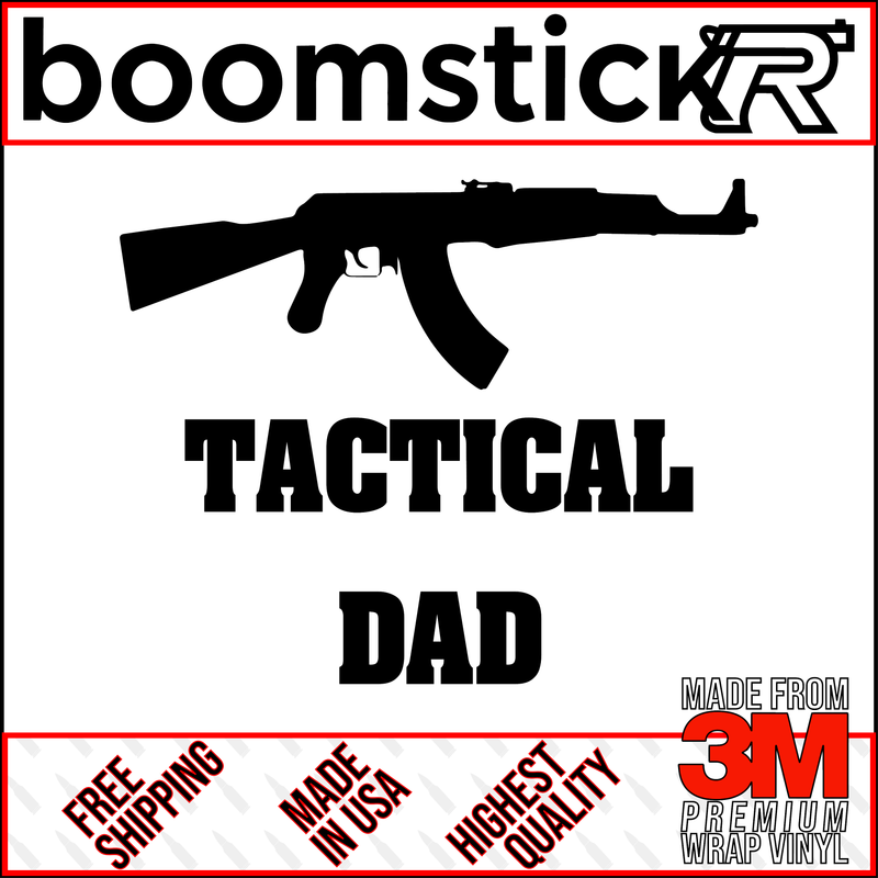 Tactical Dad AK-47 Premium Vinyl Decal Sticker
