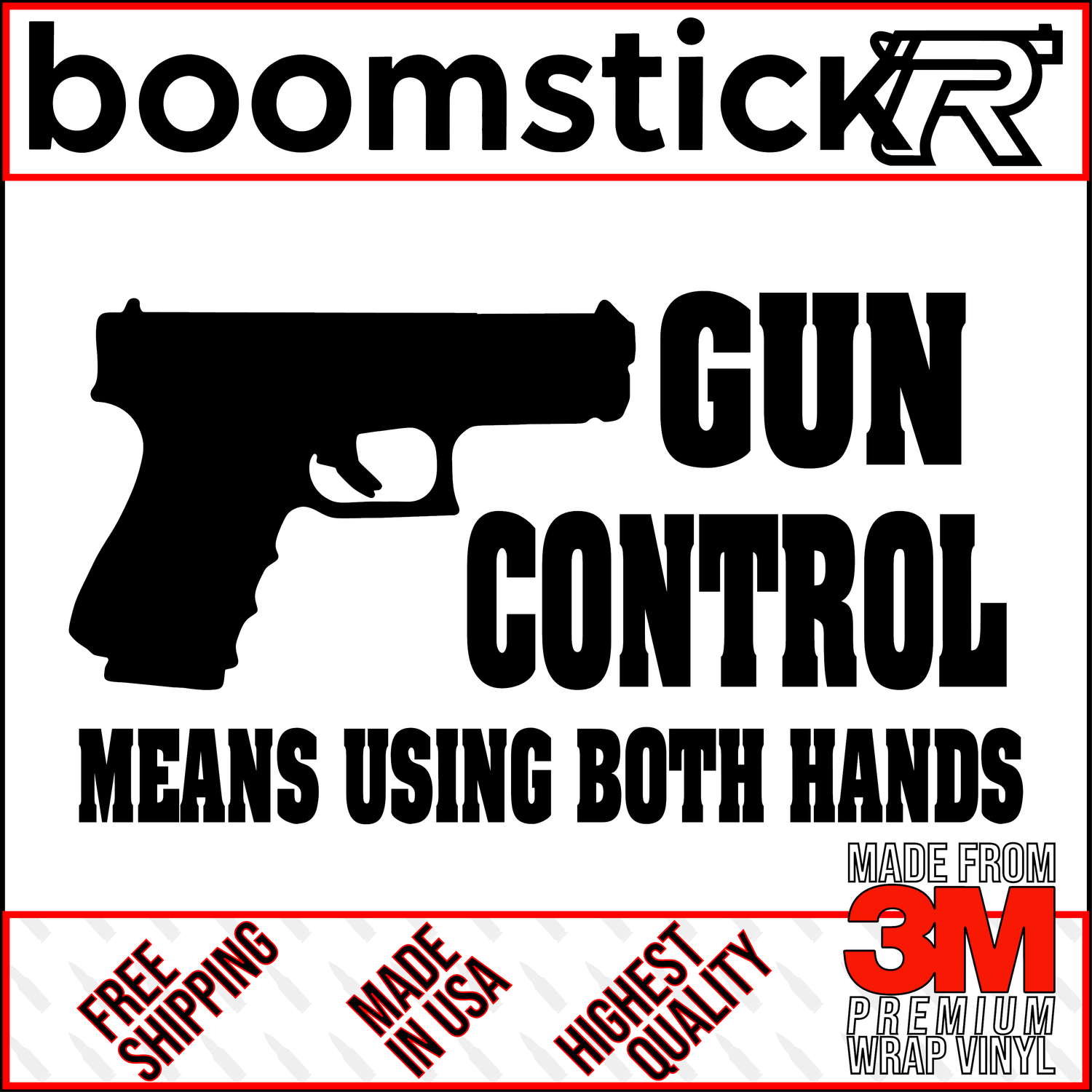 Gun Control Means Using Both Hands Glock Premium Vinyl Decal Sticker