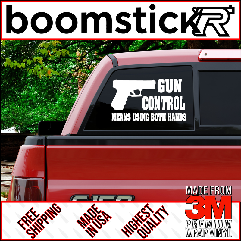 Gun Control Means Using Both Hands Glock Premium Vinyl Decal Sticker