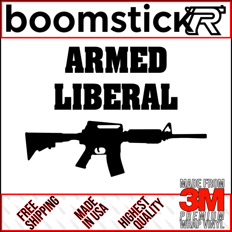 Armed Liberal M4 Premium Vinyl Decal Sticker