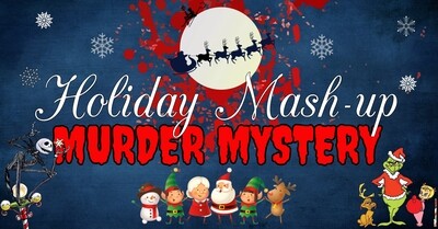 Holiday Mash Up Murder Mystery