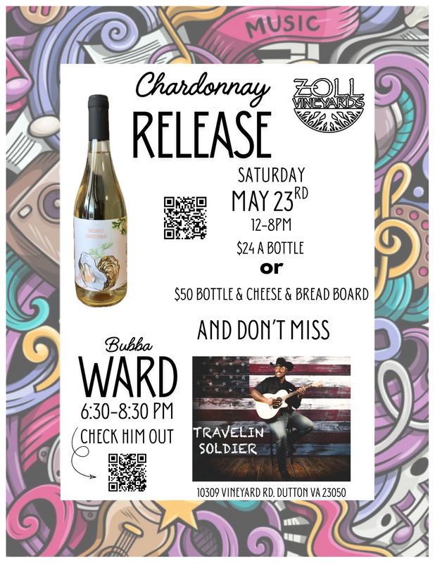 Chardonnay Release &amp; Bubba Ward