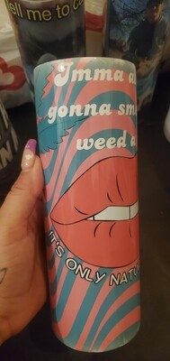 TUMBLER *20 OZ straight tumbler $25 shipped* (it's only natural Mary Jane themed)