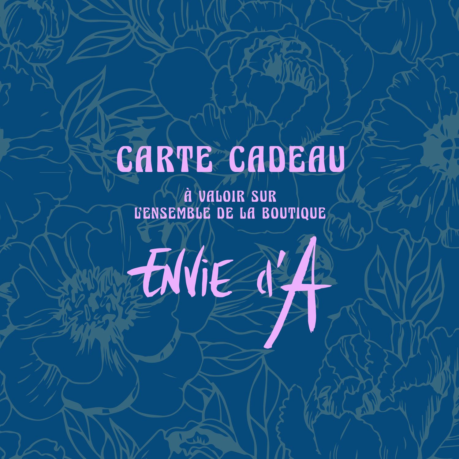 Carte cadeau Envie d'A