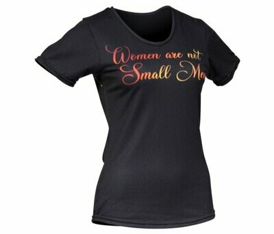 Women Are Not Small Men Tee