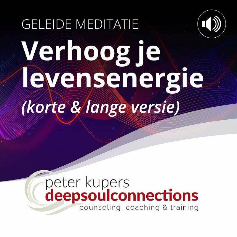Verhoog je levensenergie  - MP3 - korte + lange versie (PROMO)