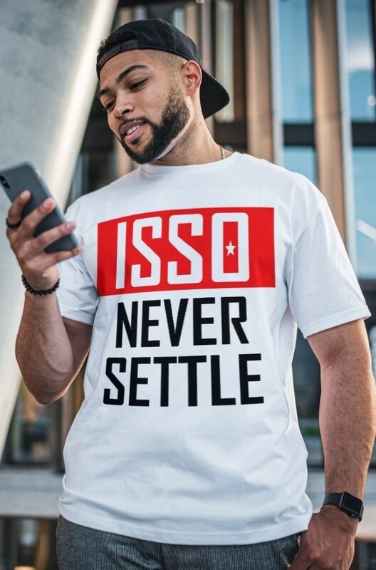 ISSO NEVER SETTLE