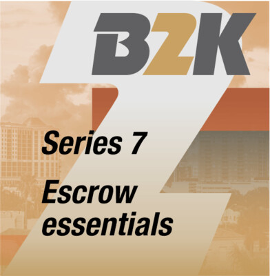 Series #7 | Escrow essentials