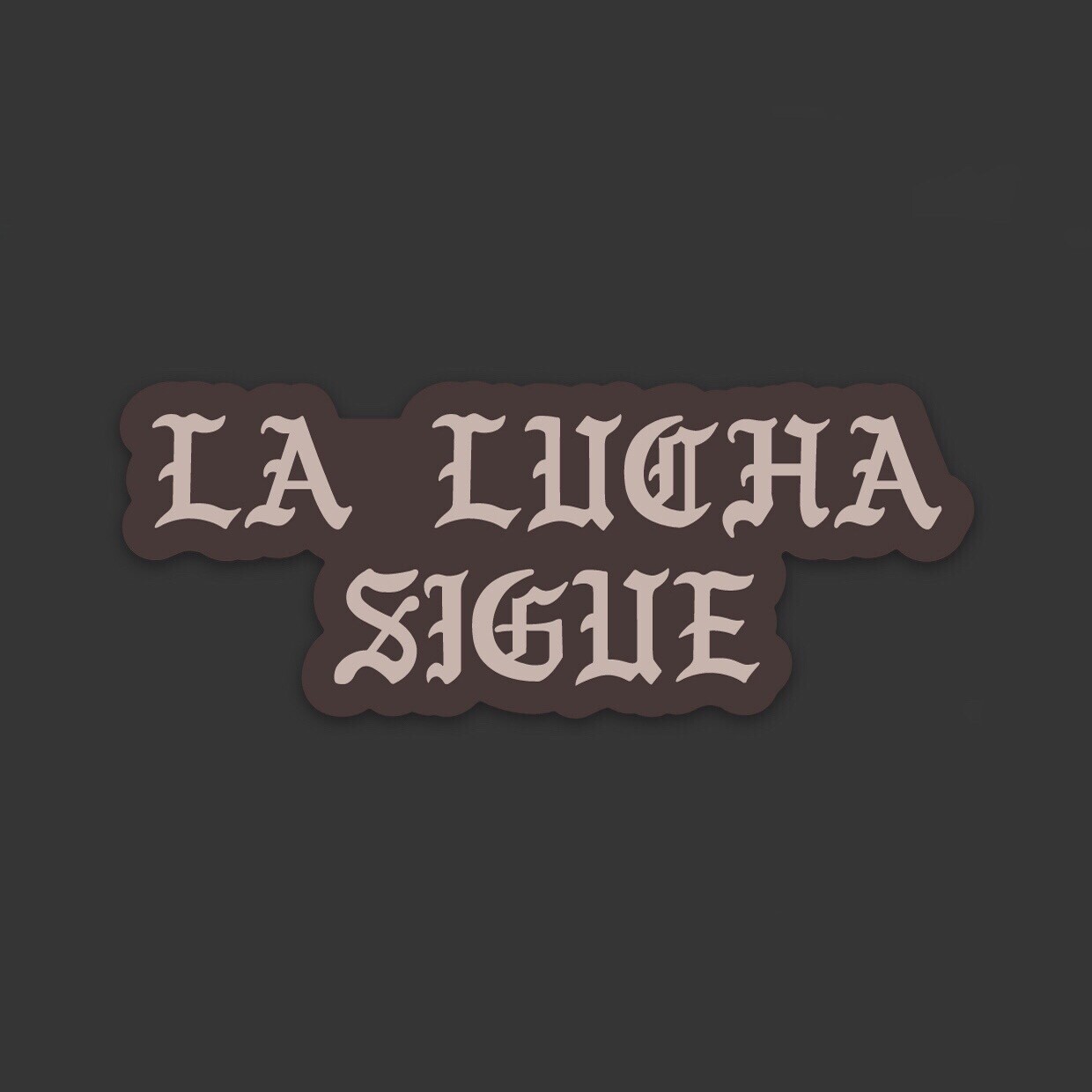 Sticker 'La Lucha'