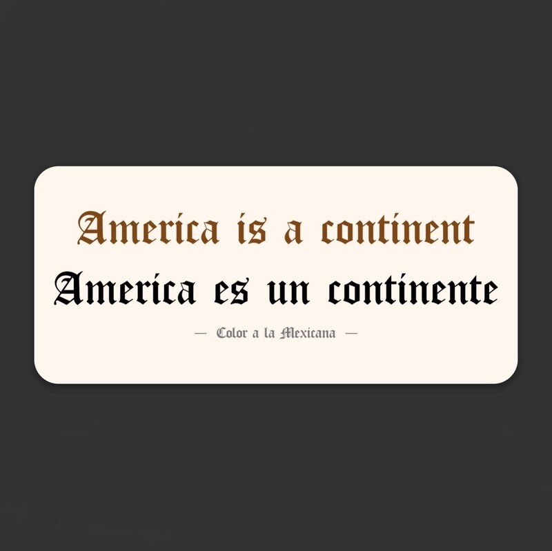 Sticker 'America es un continente'