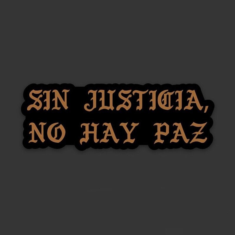 Sticker 'Sin Justicia No Hay Paz"