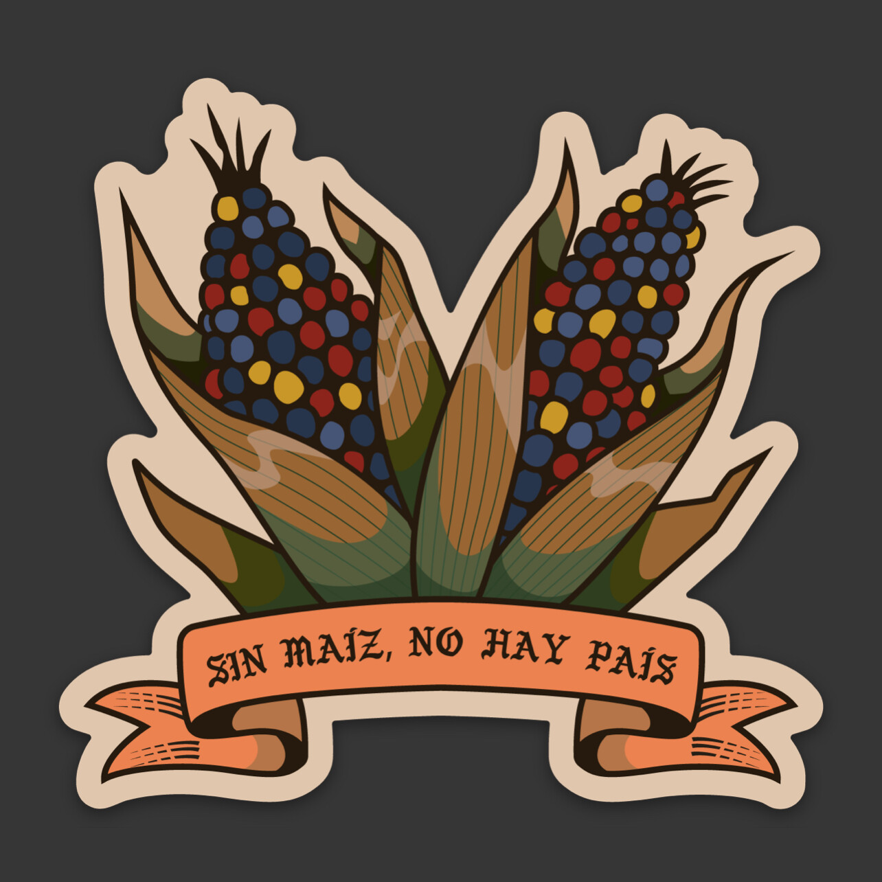 Sticker 'Sin maíz, no hay país'
