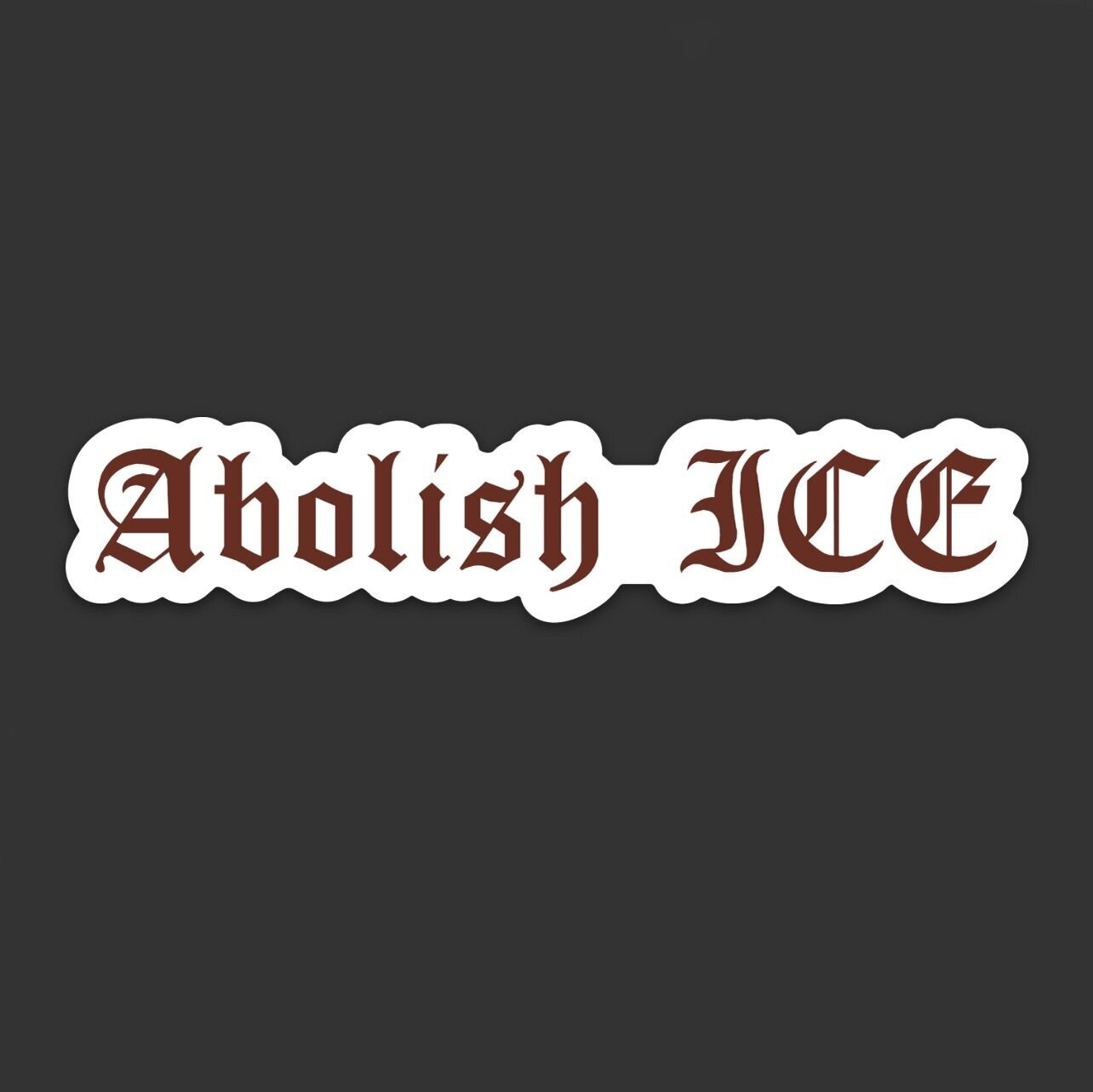 Sticker 'Abolish ICE', Option: Version 1