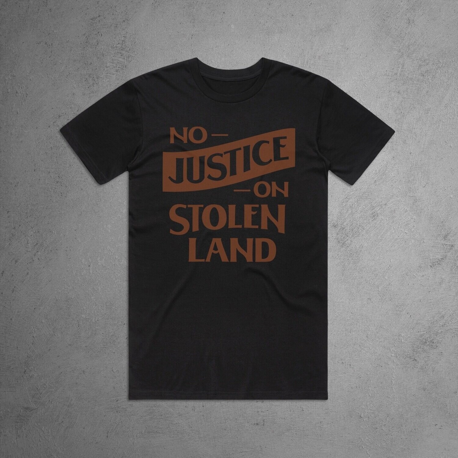 Unisex 'No Justice on Stolen Land'
