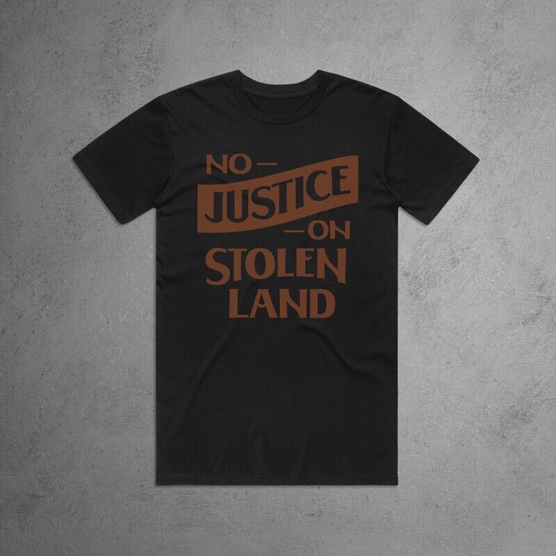Unisex 'No Justice on Stolen Land'