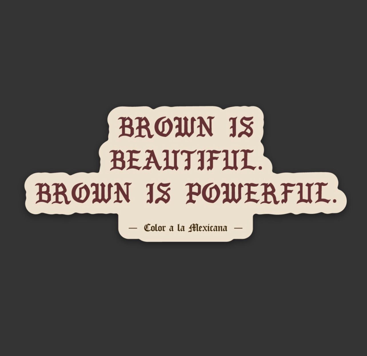 Sticker 'Brown is Beautiful'