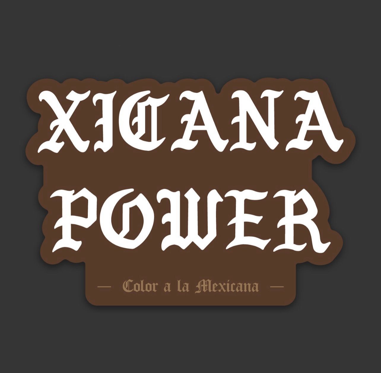 Sticker 'Chicano/Xicana Power'