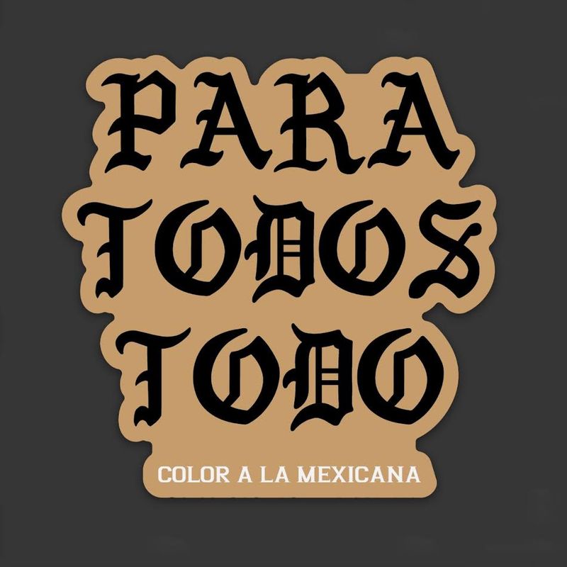 'Para todos todo' Sticker