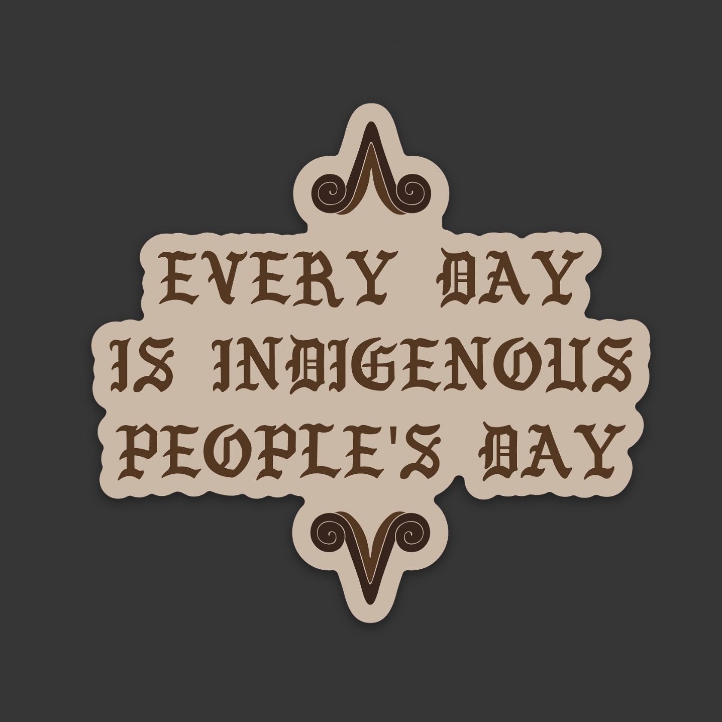 'Indigenous Always' Sticker 'Indigenous Always' Sticker, Option: Indigenous People's Day