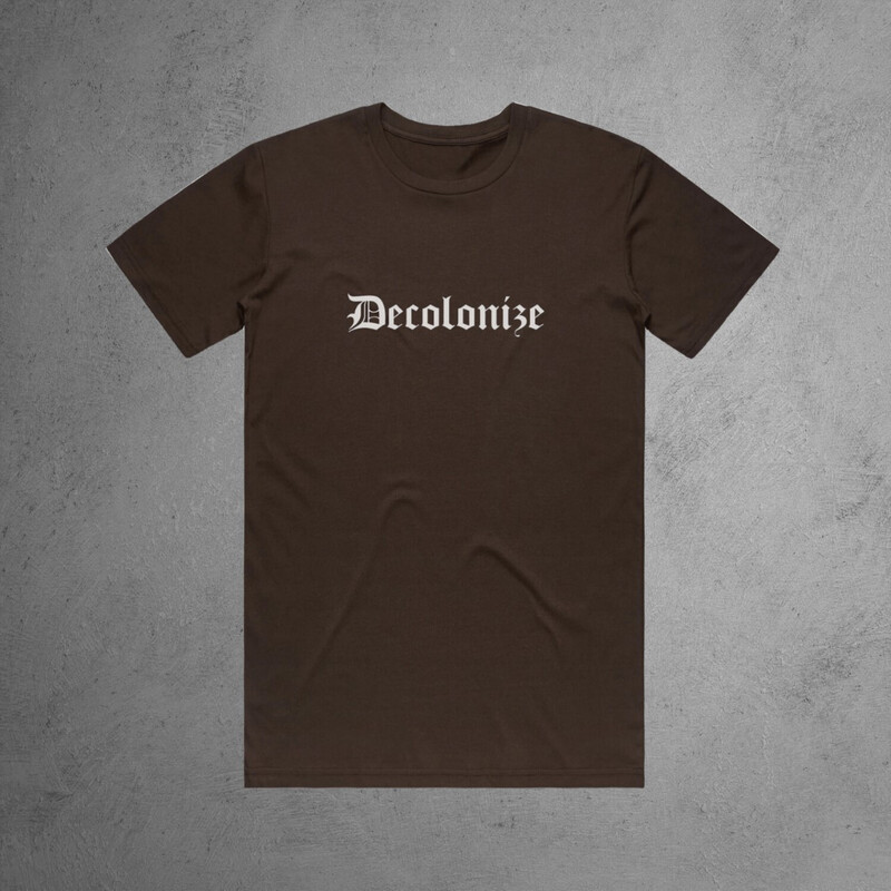 Unisex 'Decolonize-Brown' (Pre-Order)