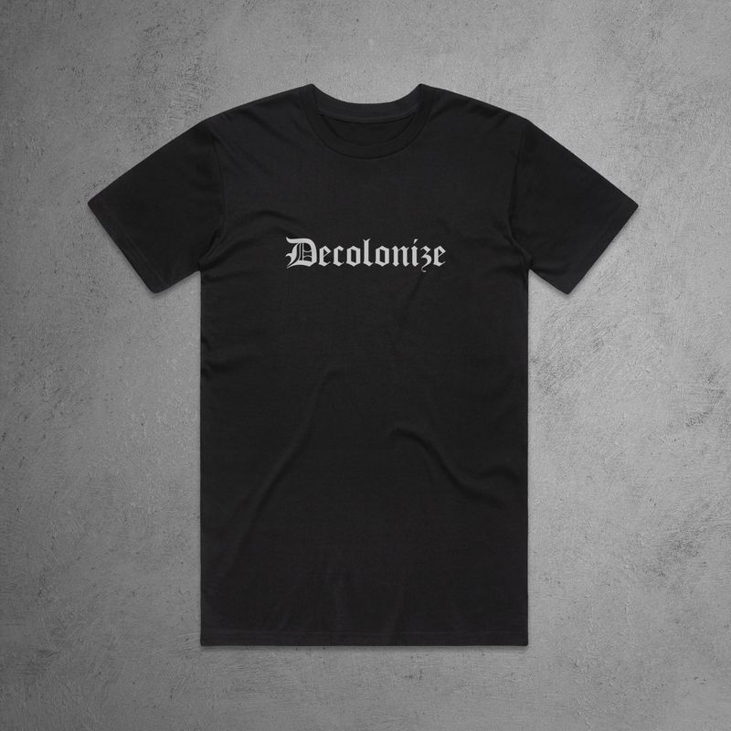 Unisex 'Decolonize- Black' (Pre-Order)