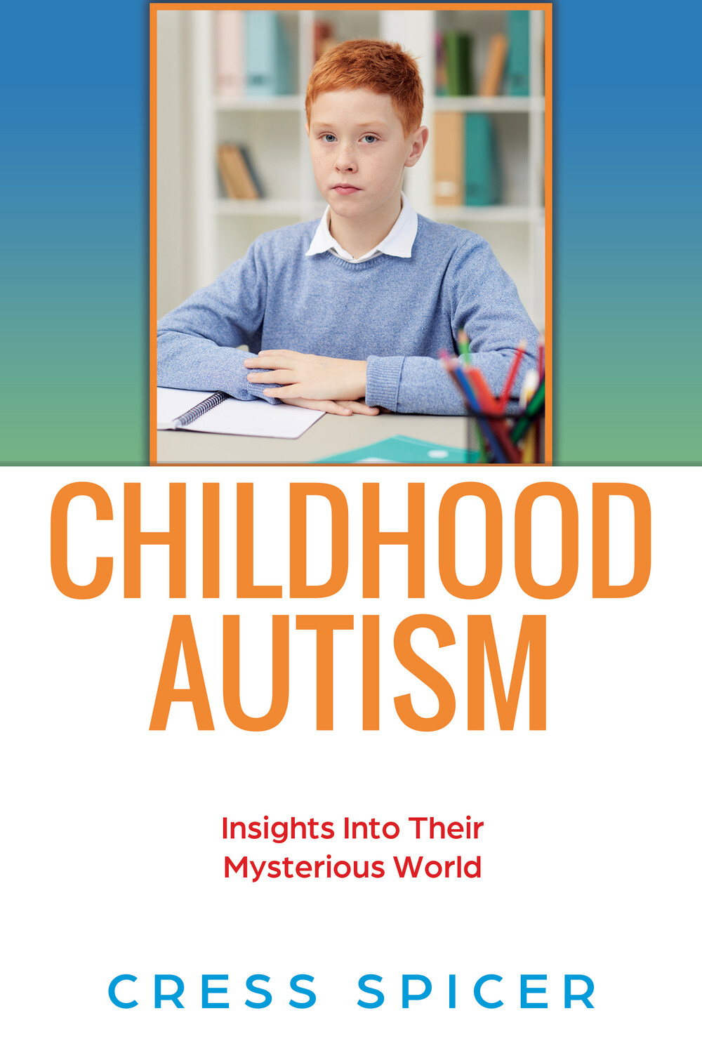 Childhood Autism