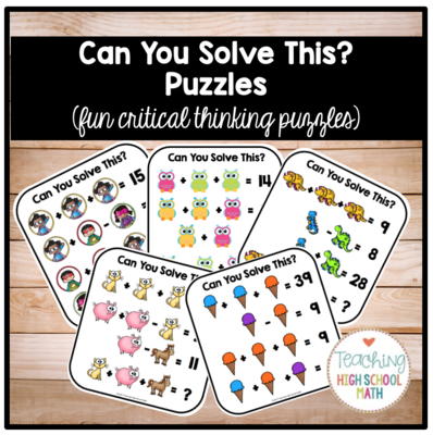 Algebra Critical Thinking Puzzles - Any Time of Year