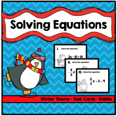 Algebra Solving Equations Winter Task Cards and Riddle